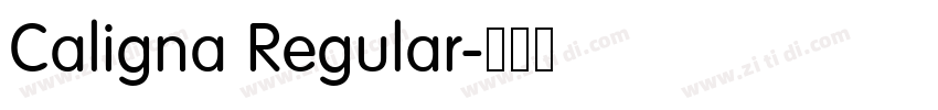 Caligna Regular字体转换 Caligna Regular字体转换